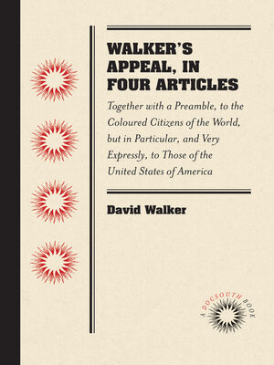 cover image of Walker's Appeal, in Four Articles